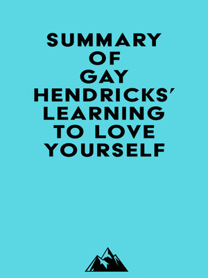 cover image of Summary of Gay Hendricks' Learning to Love Yourself
